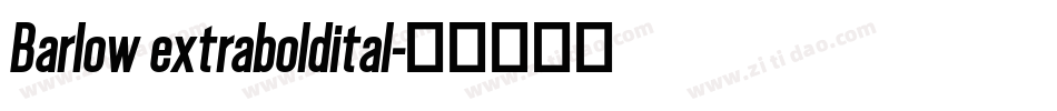 Barlow extraboldital字体转换